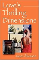 Love's Thrilling Dimensions