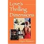 Love's Thrilling Dimensions