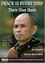 Peace Is Every Step-Meditation In Action: The Life and Work of Thich Nhat Hanh