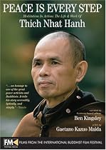 Peace Is Every Step-Meditation In Action: The Life and Work of Thich Nhat Hanh