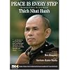 Peace Is Every Step-Meditation In Action: The Life and Work of Thich Nhat Hanh