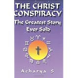 The Christ Conspiracy: The Greatest Story Ever Sold