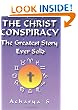 The Christ Conspiracy: The Greatest Story Ever Sold