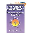 Buy The Christ Conspiracy: The Greatest Story Ever Sold by Acharya S