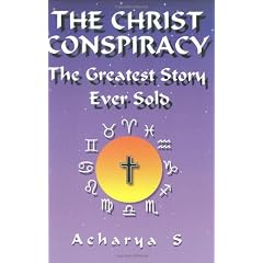 The Christ Conspiracy: The Greatest Story Ever Sold