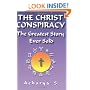 The Christ Conspiracy: The Greatest Story Ever Sold