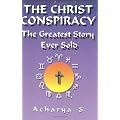 Christ Conspiracy: The Greatest Story Ever Sold