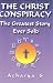 The Christ Conspiracy: The Greatest Story Ever Sold