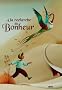 A la recherche du Bonheur