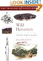 Wild Harvesters: Scotlands First Settlers (Scotland's First Settlers)
