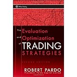 The Evaluation and Optimization of Trading Strategies (Wiley Trading)