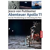 Abenteuer Apollo 11: Von der Mondlandung zur Erkundung des Marsvon "Jesco von Puttkamer"
