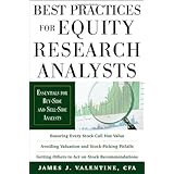 Best Practices for Equity Research Analysts: Essentials for Buy-Side and Sell-Side Analysts