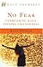 No Fear: Overcoming Panic Attacks and Phobias (Help Yourself)
