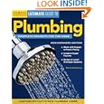 Ultimate Guide to Plumbing: Complete Projects for the Home by Mr. Merle Henkenius
