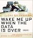 Books : Wake Me Up When the Data is Over: How Organizations Use Storytelling to Drive Results (Your Coach in a Box)
