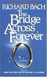 The Bridge Across Forever: A Lovestory