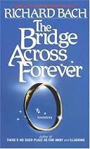 The Bridge Across Forever: A Lovestory