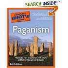 Click here to buy The Complete Idiot's Guide(R) to Paganism by  Carl McColman.