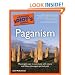 The Complete Idiot's Guide(R) to Paganism