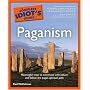 The Complete Idiot's Guide to Paganism