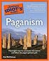 The Complete Idiot's Guide(R) to Paganism