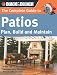 Black & Decker The Complete Guide to Patios: Plan,