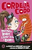 Cordelia Codd: 2: Frankly, Ruby, I Don't Give a Damn