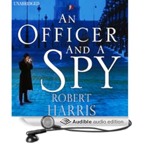 An Officer and a Spy, by Robert Harris Financial Times