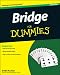 Bridge For Dummies (For Dummies (Sports & Hobbies))