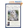 The Cat Who'll Live Forever: The Final Adventures of Norton, the Perfect Cat, and His Imperfect Human