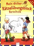 Mein dicker R&auml;tsel&uuml;bungsblock Vorschule - 