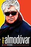 All about Almodóvar : a passion for cinema