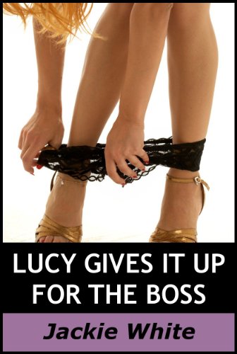 Lucy gives it up for the boss (Lucy gives it up...)