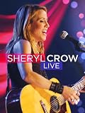 Sheryl Crow: Live