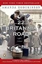 22 Britannia Road [ 22 BRITANNIA ROAD BY Hodgkinson, Amanda ( Author ) Apr-24-2012