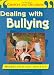 Books : Dealing with Bullying (Choices & Decisions)