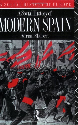 A Social History of Modern Spain (Social History of Europe)