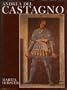 Andrea Del Castagno: Complete Edition With a Critical Catalogue