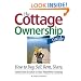 The Cottage Ownership Guide: How to Buy, Sell, Rent, Share, Hand Down and Retire to Your Waterfront Getaway
