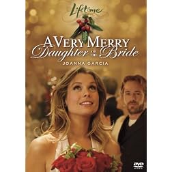 A Very Merry Daughter of the Bride