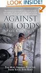 Against All Odds: The Most Amazing Tr...