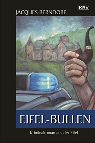 Eifel-Bullen: Ein Siggi-Baumeister-Krimi (Eifel-Krimi) (German Edition)