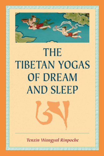 The Tibetan Yogas of Dream and Sleep