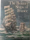 The bounty ships of France : the story of the French Cape Horn sailing ships