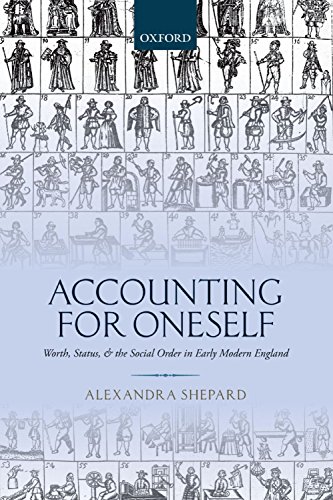 Accounting for Oneself: Worth, Status, and the Social Order in Early Modern England