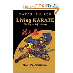 Katsu Jin Ken - Living Karate - The Way to Self-Mastery
