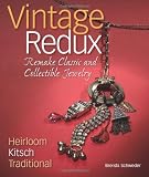 Vintage Redux: Remake Classic and Collectible Jewelry