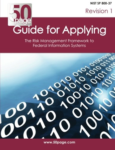 NIST SP 800-37 Revision 1 Guide for Applying the Risk Management Framework to Federal Information Systems