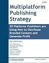 Multi-Platform Publishing Strategy